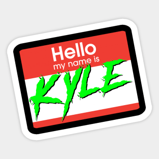 Hello! My name is KYLE Sticker